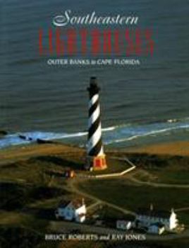 Paperback Southeastern Lighthouses: Outer Banks to Cape Florida (Lighthouse Series) Book