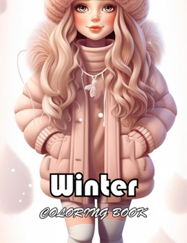 Winter Coloring Book for Kids: 100+ New and Exciting Designs Suitable for All Ages