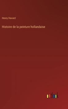 Histoire de la peinture hollandaise