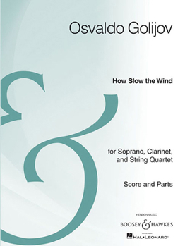 Paperback How Slow the Wind: Soprano, Clarinet, and String Quartet Archive Edition Book