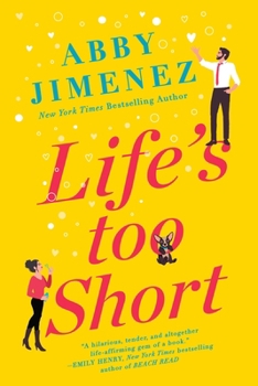 Life's Too Short - Book #3 of the Friend Zone