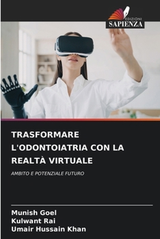 Paperback Trasformare l'Odontoiatria Con La Realtà Virtuale [Italian] Book