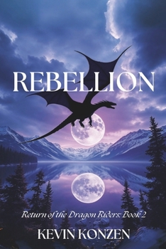 Paperback Rebellion: Return of the Dragon Riders: Book 2 Book