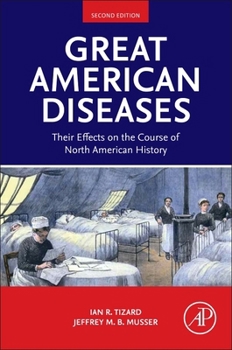 Paperback Great American Diseases: Their Effects on the Course of North American History Book