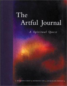 Hardcover The Artful Journal: A Spiritual Quest Book
