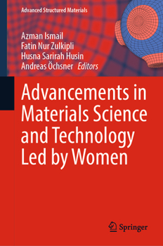 Hardcover Advancements in Materials Science and Technology Led by Women Book