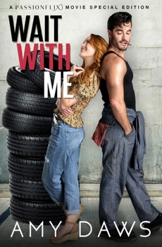 Paperback Wait With Me: A Passionflix Special Edition Book