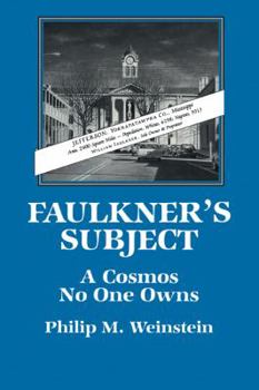 Paperback Faulkner's Subject: A Cosmos No One Owns Book