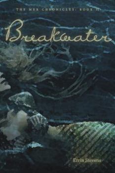Breakwater - Book #2 of the Mer Chronicles