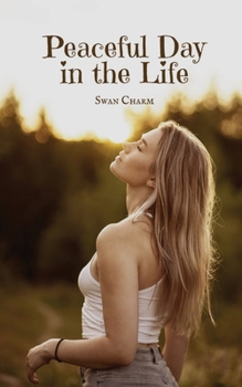 Paperback Peaceful Day in the Life Book