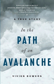 Paperback In the Path of an Avalanche: A True Story Book
