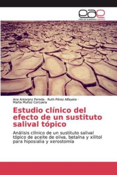Paperback Estudio clínico del efecto de un sustituto salival tópico [Spanish] Book
