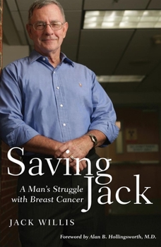 Paperback Saving Jack: A Man's Struggle with Breast Cancer Book