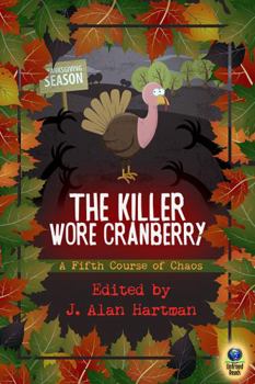 Paperback The Killer Wore Cranberry: A Fifth Course of Chaos Book