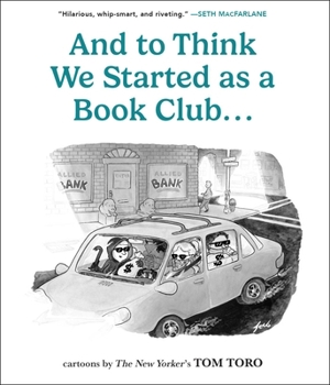 Paperback And to Think We Started as a Book Club . . . Book