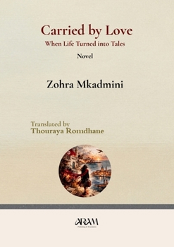 Paperback Carried by Love: When Life Turned into Tales Book