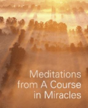 Paperback Meditations from a Course in Miracles Book
