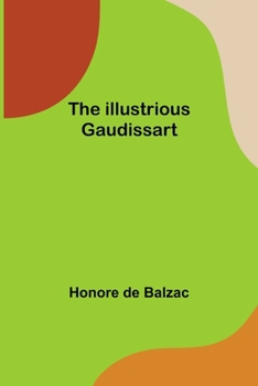 Paperback The Illustrious Gaudissart Book