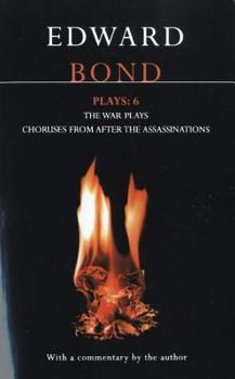 Paperback Bond Plays: 6: The War Plays; Choruses from After the Assassinations Book