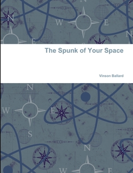 Paperback The Spunk of Your Space Book