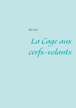 Paperback La Cage aux cerfs-volants [French] Book