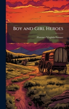 Hardcover Boy and Girl Heroes Book
