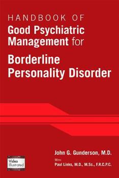 Paperback Handbook of Good Psychiatric Management for Borderline Personality Disorder Book