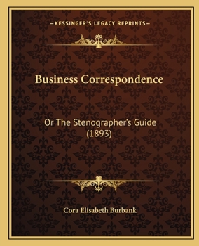 Paperback Business Correspondence: Or The Stenographer's Guide (1893) Book
