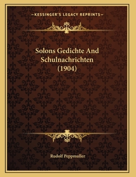 Paperback Solons Gedichte And Schulnachrichten (1904) [German] Book