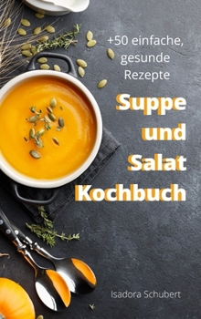 Hardcover Suppe und Salat Kochbuch [German] Book