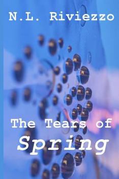 The Tears of Spring - Book  of the Chained Ophelia