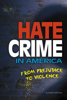 Hardcover Hate Crime in America: From Prejudice to Violence Book