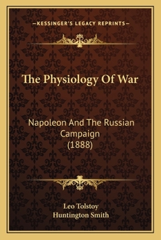 Paperback The Physiology Of War: Napoleon And The Russian Campaign (1888) Book