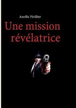 Paperback Une mission révélatrice [French] Book