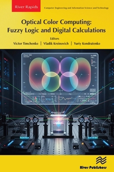 Paperback Optical Color Computing: Fuzzy Logic and Digital Calculations Book
