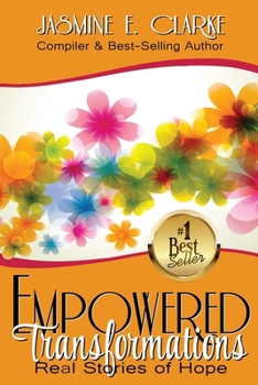 Paperback Empowered Transformations: Real Stories of Hope Book