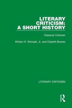 Paperback Literary Criticism: A Short History: Classical Criticism Book