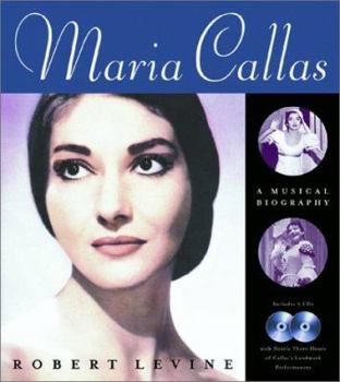 Hardcover Maria Callas: A Musical Biography [With 2 CDs] Book