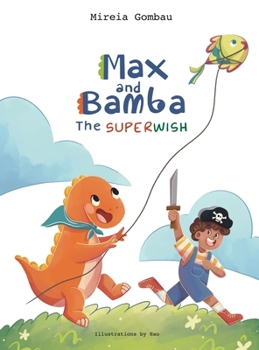 Hardcover Max and Bamba: The Superwish Book