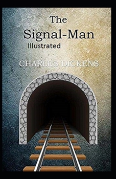 Paperback The Signal-Man Illustrated Book