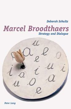 Paperback Marcel Broodthaers: Strategy and Dialogue Book