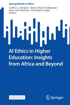 Paperback AI Ethics in Higher Education: Insights from Africa and Beyond Book