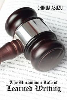 Paperback The Uncommon Law of Learned Writing Book