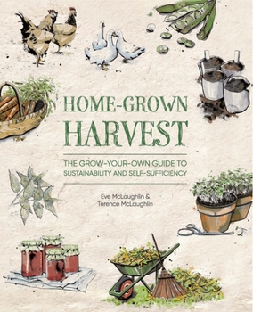 Paperback Home-Grown Harvest: The Grow-Your-Own Guide to Sustainability and Self-Sufficiency Book