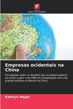 Empresas ocidentais na China (Portuguese Edition)