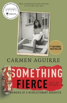 Paperback Something Fierce: Memoirs of a Revolutionary Daughter Book