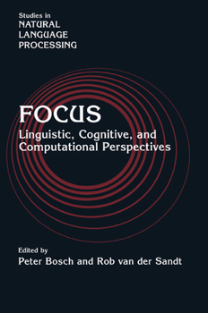 Paperback Focus: Linguistic, Cognitive, and Computational Perspectives Book