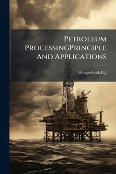Paperback Petroleum ProcessingPrinciple And Applications Book