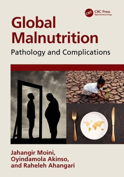 Hardcover Global Malnutrition: Pathology and Complications Book