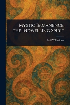 Mystic Immanence, the Indwelling Spirit